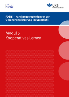 FOSIS – Handlungsempfehlungen zur Gesundheitsförderung im Unterricht Modul 5 